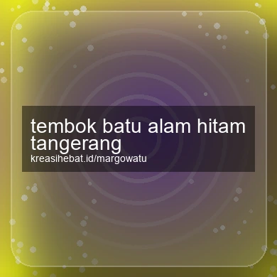 Tembok Batu Alam Hitam Tangerang