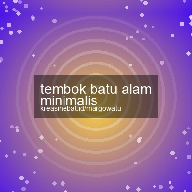 Tembok Batu Alam Minimalis