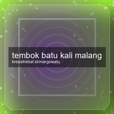 Tembok Batu Kali Malang