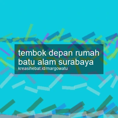 Tembok Depan Rumah Batu Alam Surabaya