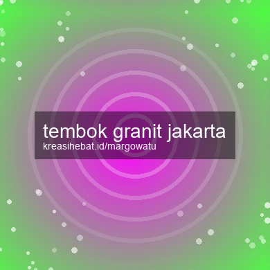 Tembok Granit Jakarta