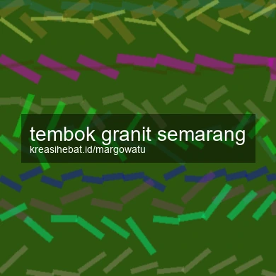 Tembok Granit Semarang