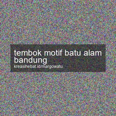 Tembok Motif Batu Alam Bandung