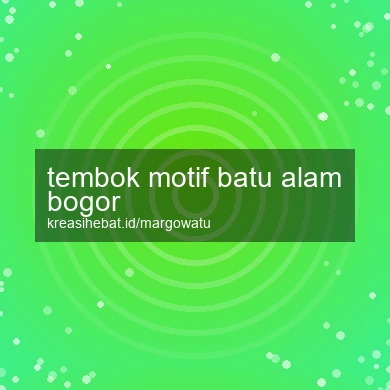 Tembok Motif Batu Alam Bogor