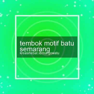 Tembok Motif Batu Semarang