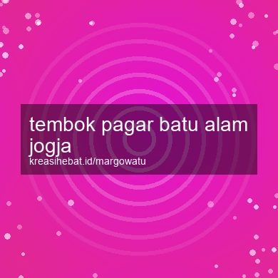 Tembok Pagar Batu Alam Jogja