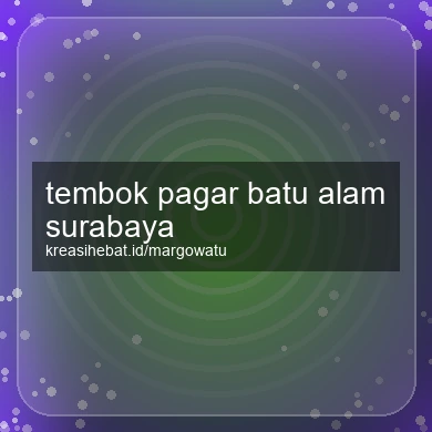 Tembok Pagar Batu Alam Surabaya