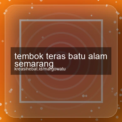 Tembok Teras Batu Alam Semarang