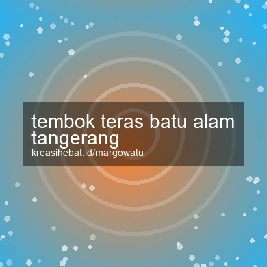 Tembok Teras Batu Alam Tangerang