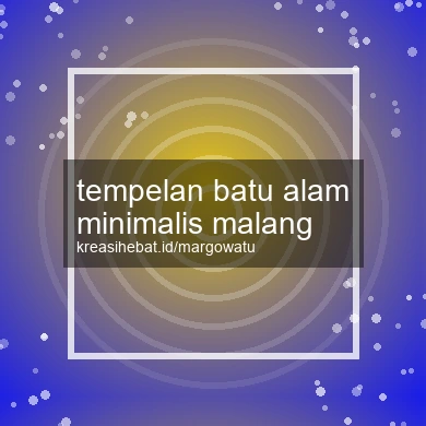 Tempelan Batu Alam Minimalis Malang
