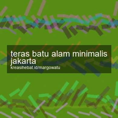 Teras Batu Alam Minimalis Jakarta