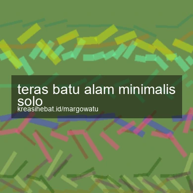 Teras Batu Alam Minimalis Solo