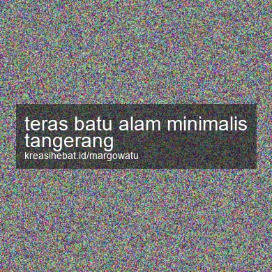 Teras Batu Alam Minimalis Tangerang
