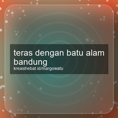 Teras Dengan Batu Alam Bandung