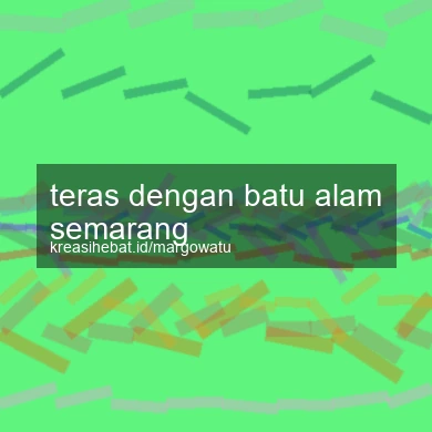 Teras Dengan Batu Alam Semarang