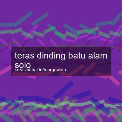 Teras Dinding Batu Alam Solo