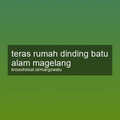 Teras Rumah Dinding Batu Alam Magelang