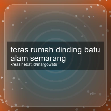 Teras Rumah Dinding Batu Alam Semarang