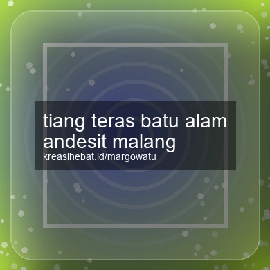 Tiang Teras Batu Alam Andesit Malang