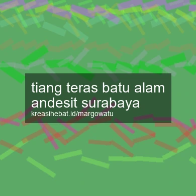 Tiang Teras Batu Alam Andesit Surabaya