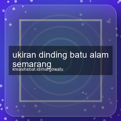 Ukiran Dinding Batu Alam Semarang