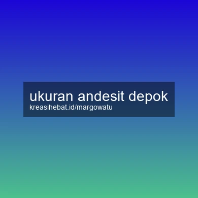 Ukuran Andesit Depok