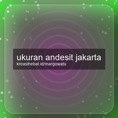 Ukuran Andesit Jakarta