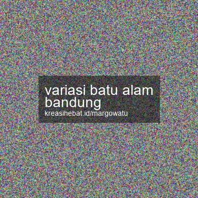 Variasi Batu Alam Bandung