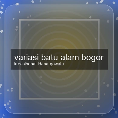 Variasi Batu Alam Bogor
