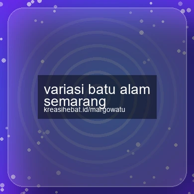 Variasi Batu Alam Semarang