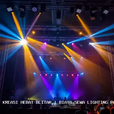 Biaya Sewa Lighting Panggung Blitar