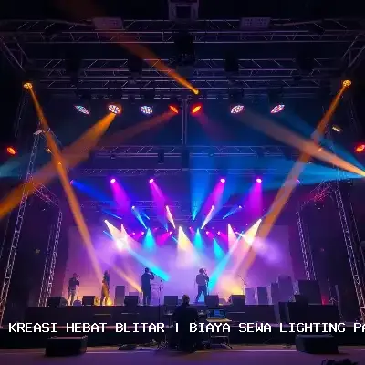 Biaya Sewa Lighting Panggung Blitar