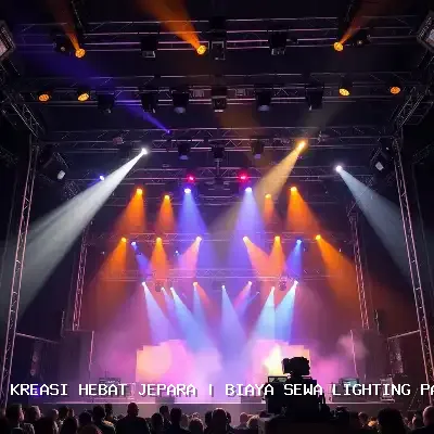 Biaya Sewa Lighting Panggung Jepara