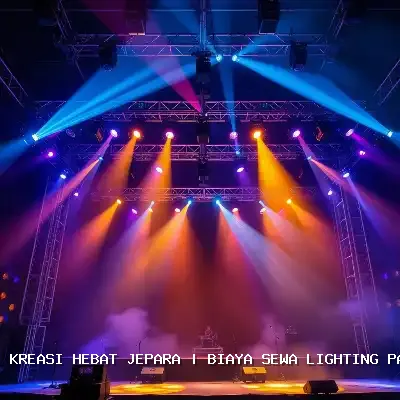 Biaya Sewa Lighting Panggung Jepara