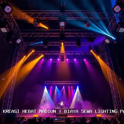 Biaya Sewa Lighting Panggung Madiun
