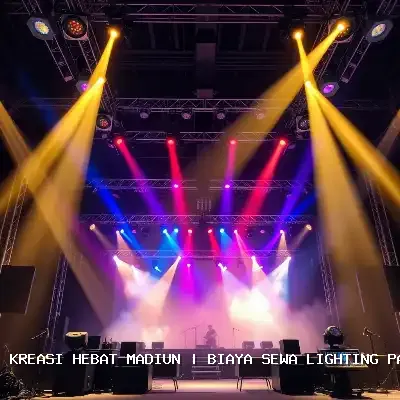 Biaya Sewa Lighting Panggung Madiun