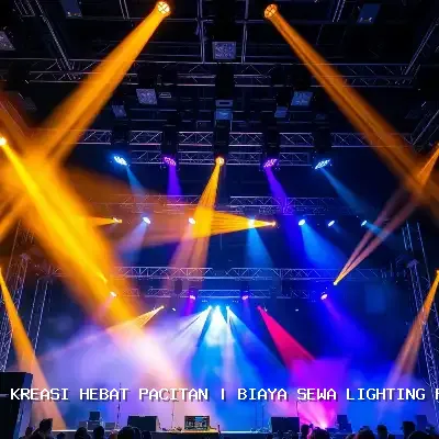 Biaya Sewa Lighting Panggung Pacitan