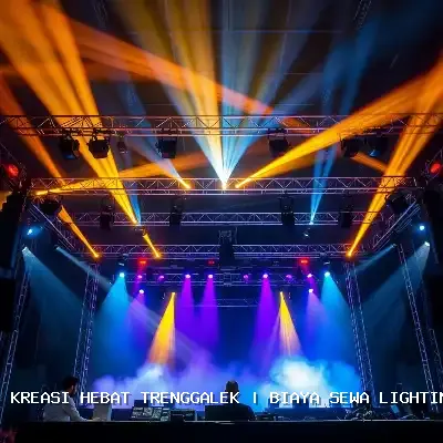 Biaya Sewa Lighting Panggung Trenggalek