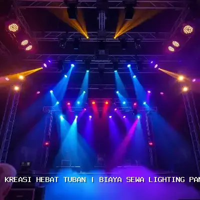 biaya sewa lighting panggung Tuban