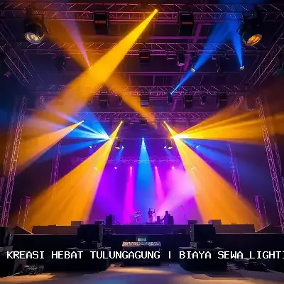 Biaya Sewa Lighting Panggung Tulungagung