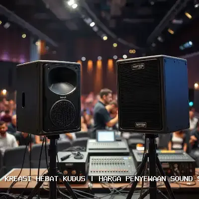 Harga Penyewaan Sound System Kudus