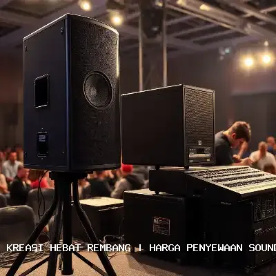 harga penyewaan sound system Rembang
