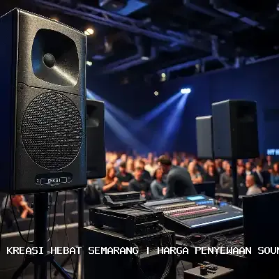 Harga Penyewaan Sound System Semarang – Audio Jernih & Profesional
