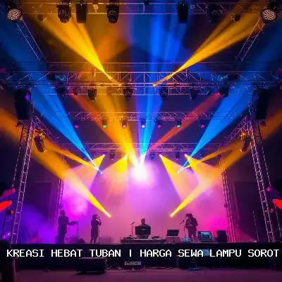 harga sewa lampu sorot Tuban