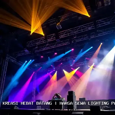 Harga Sewa Lighting Panggung Batang – Atmosfer Megah