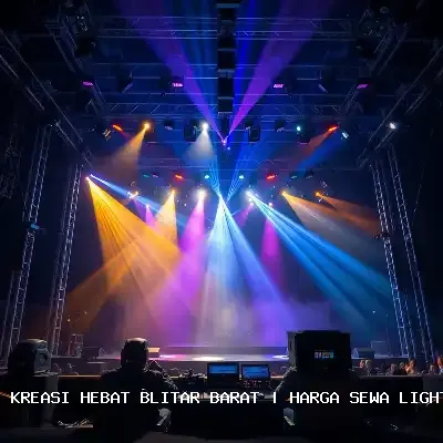 Harga Sewa Lighting Panggung Blitar Barat