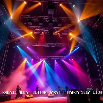 Harga Sewa Lighting Panggung Blitar Barat