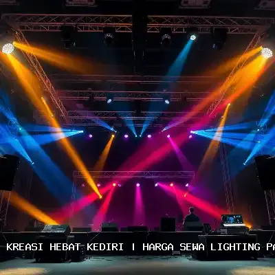 Harga Sewa Lighting Panggung Kediri