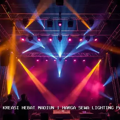 Harga Sewa Lighting Panggung Madiun