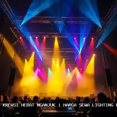 Harga Sewa Lighting Panggung Nganjuk